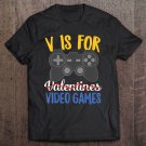 Tadostore Gaming Valentines Day Single Valentine School Video Games Tee Shirt