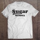 Tadostore Sugar Momma Funny Valentines Day Gift Women Wife Gf Tee Shirt