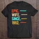 Tadostore Womens 28Th Wedding Anniversary Gift Epic Wife Since 1992 Ver2 Tee Shirt