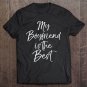 Tadostore Fun Boyfriend Gift From Girlfriend My Boyfriend Is The Best Tee Shirt