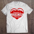 Tadostore Someone In Cleveland Loves Me Cleveland Oh Skyline Heart Tee Shirt