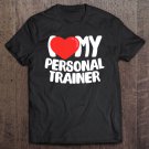 Tadostore I Love My Personal Trainer Tee Shirt
