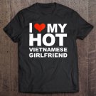 Tadostore Love My Hot Vietnamese Girlfriend Valentine's Day Tee Shirt