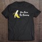 Tadostore You Drive Me Bananas Valentines Day Men Women Kids Tee Shirt