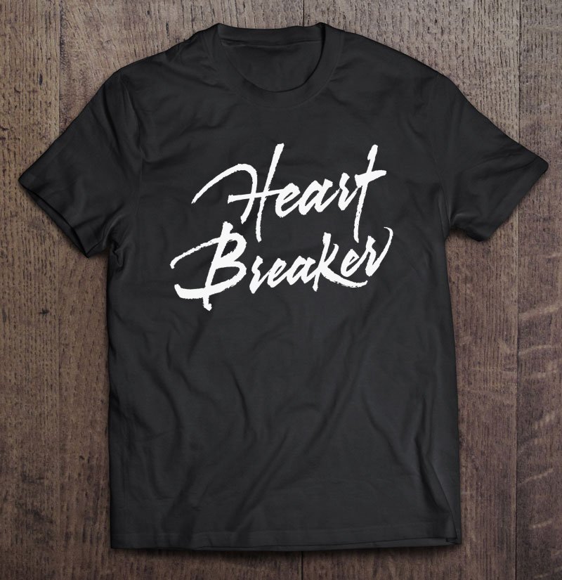 Tadostore Heart Breaker Gift Idea For Valentines Day Tee Shirt