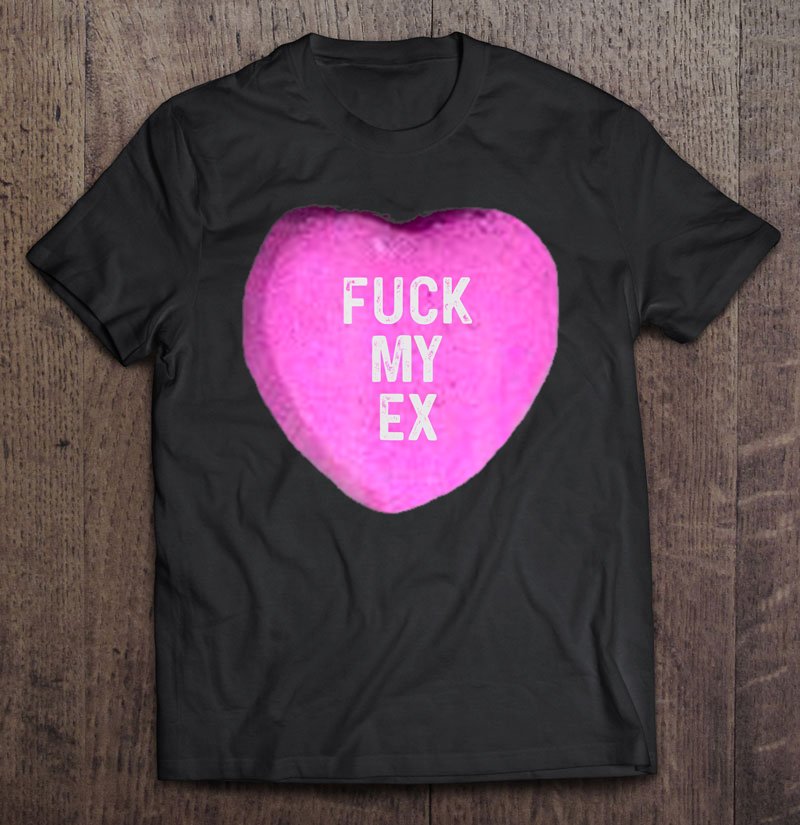 Tadostore Funny Valentines Day Single Shirts For Women Men Fuck My Ex Tee Shirt