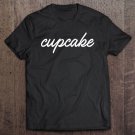 Tadostore Cupcake Shirt, Cute Valentine's Day Anniversary Gift Tee Shirt