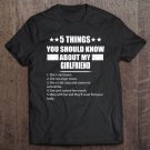 Tadostore 5 Things You Should Know About My Girlfriend Tee Shirt