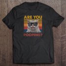 Black Cat Shirt Funny Womens Are You Pooping Meowy Cat Lover Shirt For Men And Women