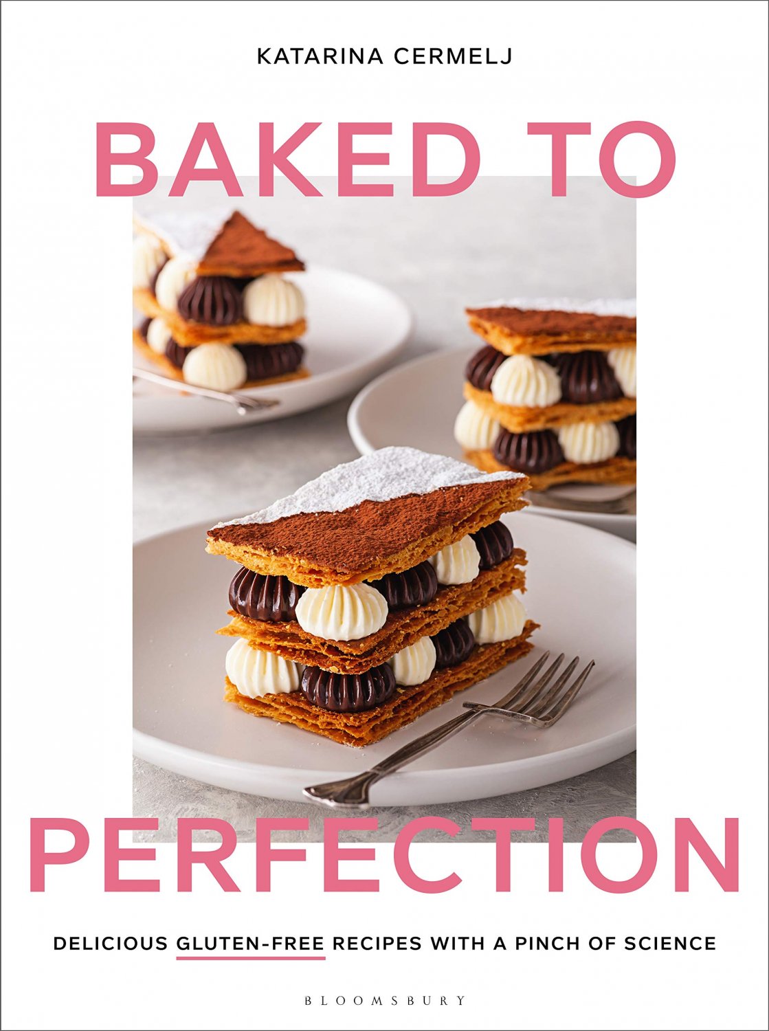 Baked to Perfection: Delicious gluten-free recipes with a pinch of science Hardcover Cookbook