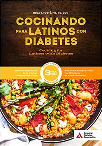 Cooking for Latinos with Diabetes 3rd Edition Paperback Cookbook