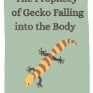 The Prophecy of Gecko Falling into the Body eBook