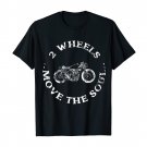2 Wheels Move The Soul Mens Biker Motorcycle Tee Shirt Tee Shirt