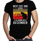 Best Cat Dad Ever Is Born In December Retro Birthday Cat Dad T-Shirt