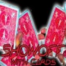 Showoff with Cards DVD with Ben Salinas - The Ultimate Collection of Show Off Moves with Cards!