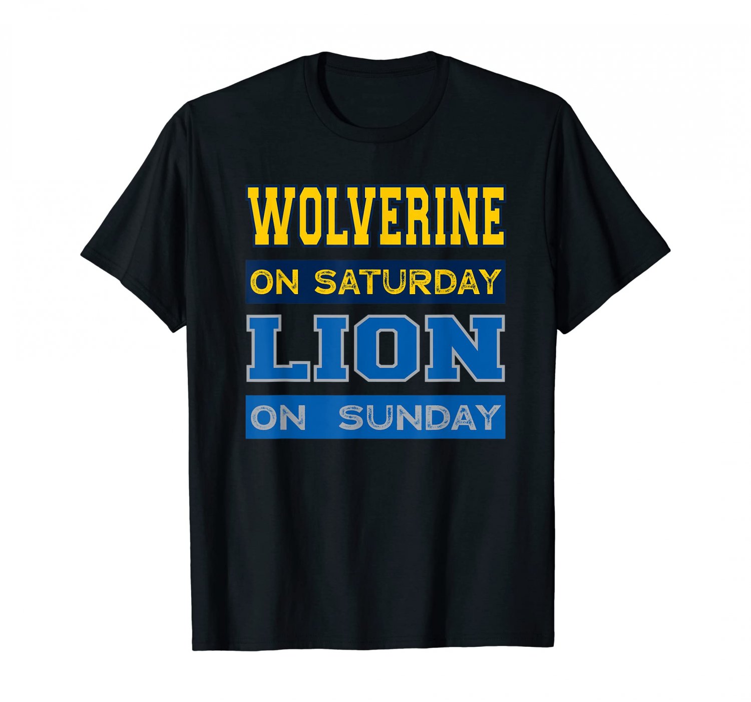 Wolverine On Saturday Lion On Sunday Detroit Football Gift T Shirt Tee ...