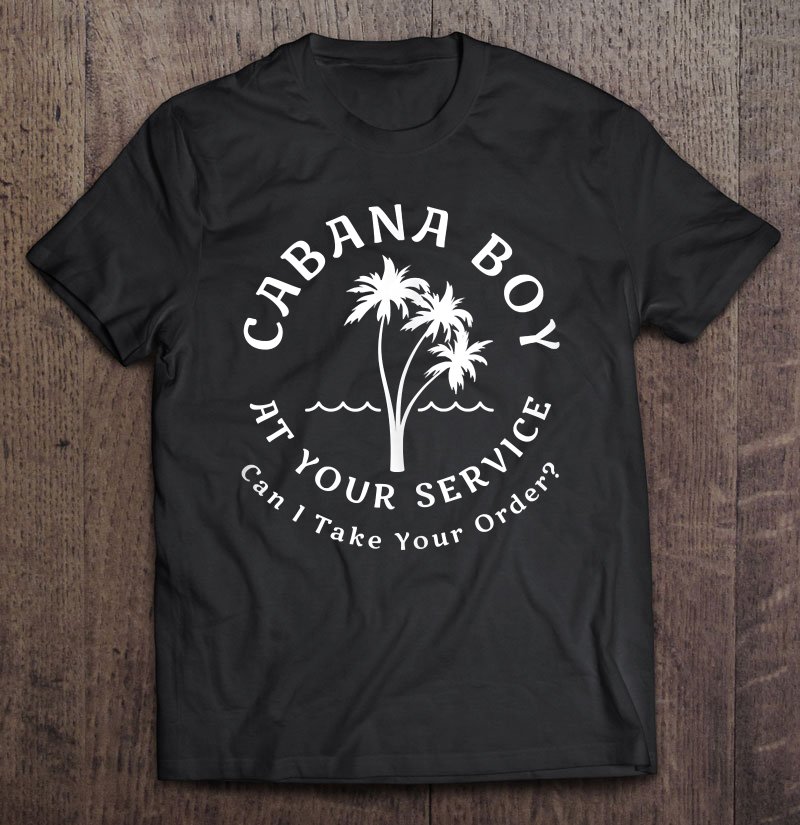 Cabana Boy Funny Novelty Tee Shirt S3XL