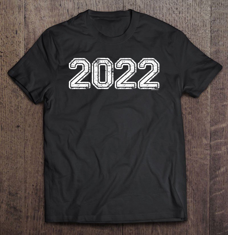Class Of 2022 Shirt Graduation Gift Him Her Senior 2022 Ver2 Tee Shirt ...