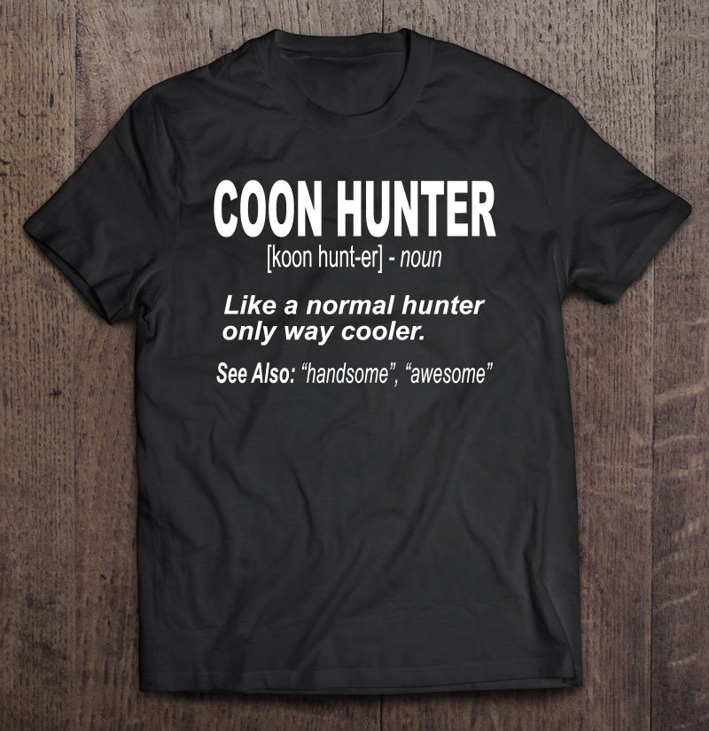 coon hunting shirts