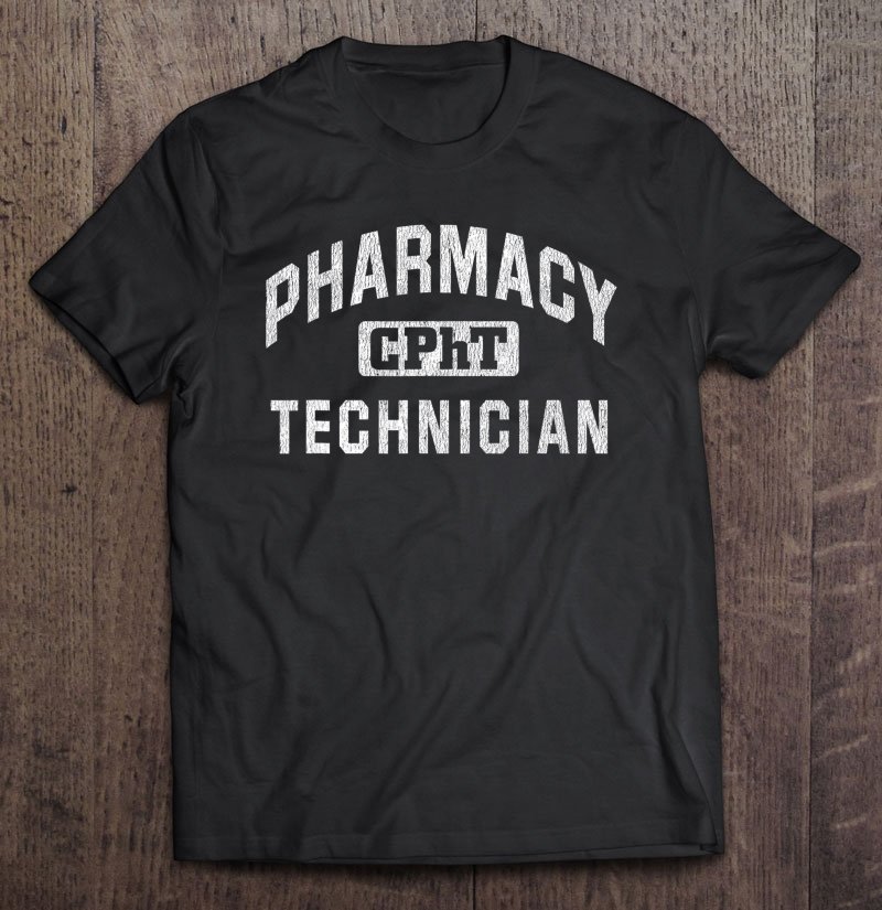 Cpht Certified Pharmacy Technician Gift Tee Shirt S-3XL