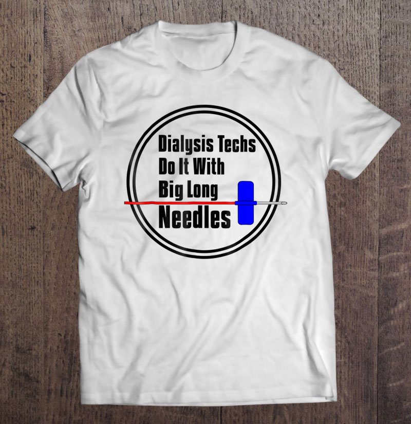 dialysis tech shirt