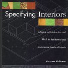 Specifying Interiors: A Guide to Construction & FF&E for Residential & Commercial Interiors Projects