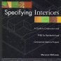 Specifying Interiors: A Guide to Construction & FF&E for Residential & Commercial Interiors Projects