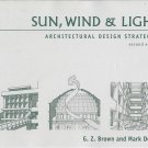 Sun. Wind & Light: Architectural Design Strategies 2nd Edition by G. Z. Brown & Mark DeKay