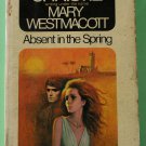 Absent in the Spring by Agatha Christie writing as Mary Westmacott -  1972