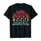 21St Birthday Retro Limited Edition 1999 Quarantine Birthday T ShirtTee Shirt S-2XL