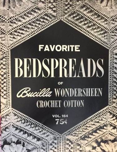 Vintage Thread Crochet Booklet vol. 164. Favorite Bedspreads of Bucilla Wondersheen Crochet Cotton