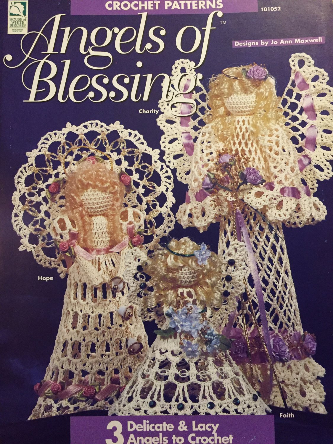 Angels of Blessing, House of White Birches Crochet Pattern Booklet 101052 Delicate & Lacy Designs