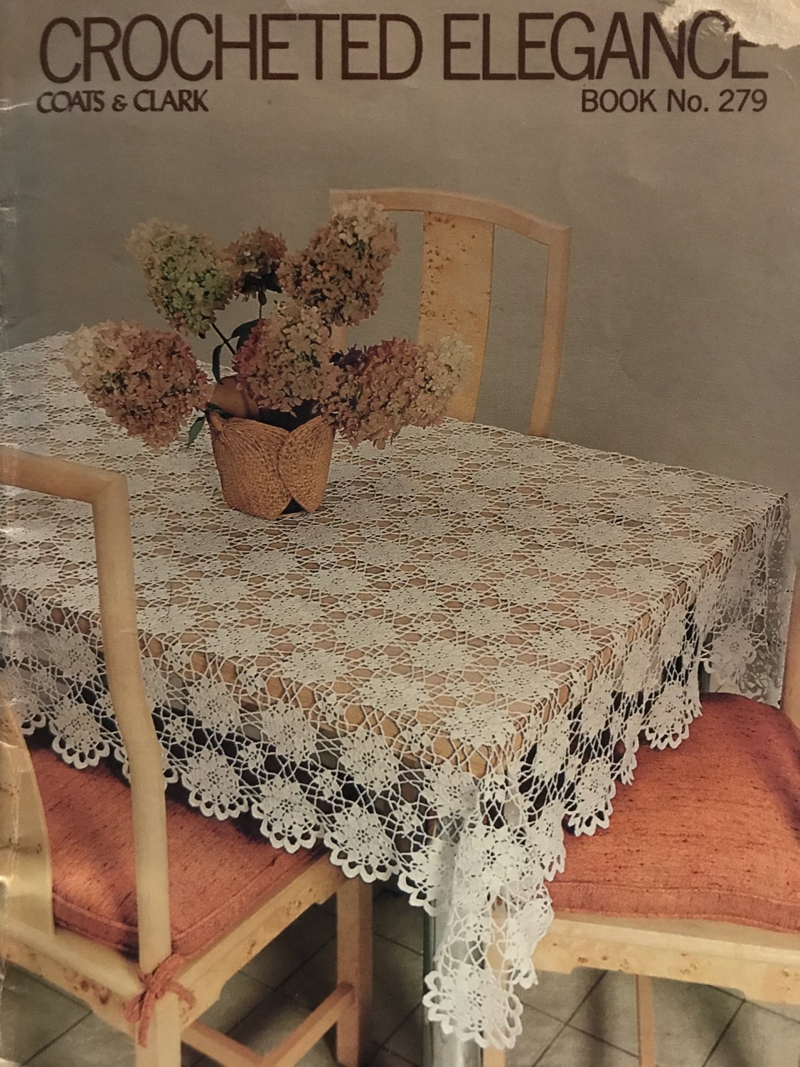 Coats & Clark's book 279 Crocheted Elegance Doily and Tablecloth Thread ...