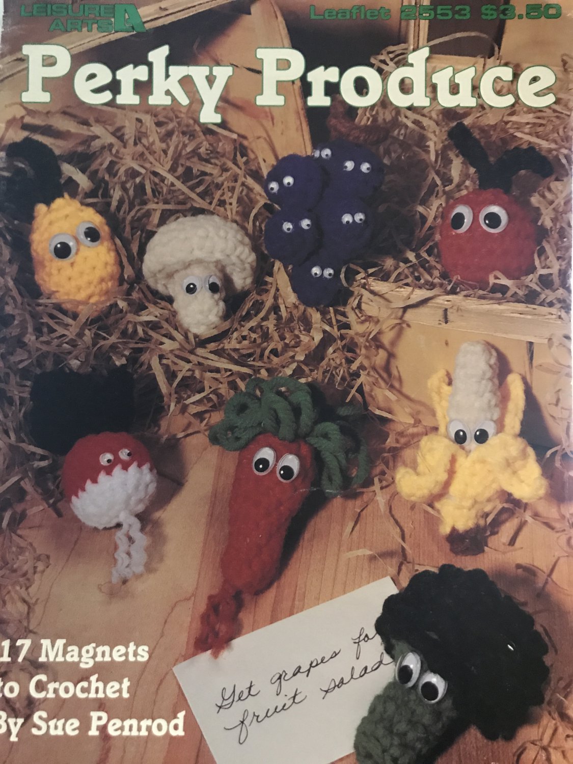 Perky Produce Magnets Crochet Pattern Leisure Arts 2553 fruit & veggies designed by Sue Penrod