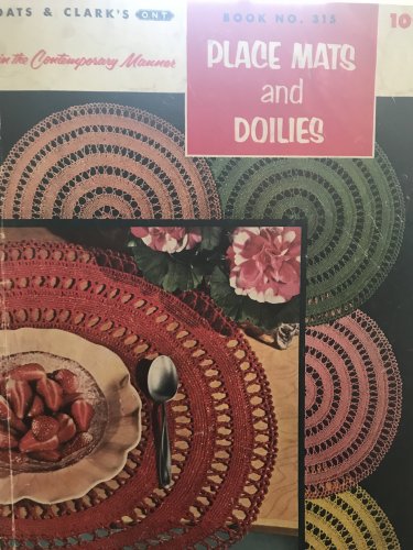 Placemats and Doilies to crochet Vintage thread Crochet Pattern Coats and Clarks 315