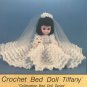 Crochet gown for Bed Doll Tiffany TD Creations Collectable Doll Series Bed-735