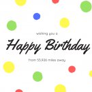 Colorful Dots Long Distance Birthday Card PDF