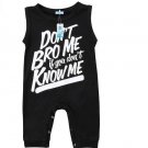 Baby Don't Bro Me If You Don't Know Me Romper
