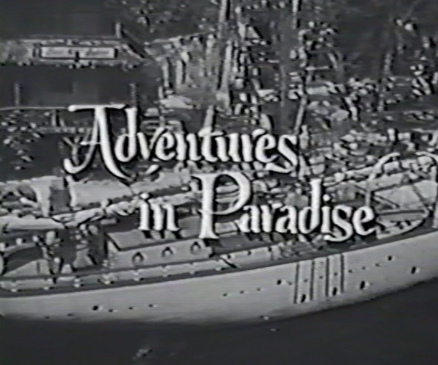 ADVENTURES IN PARADISE (1959) 83 Episodes