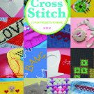 Cross Stitch: 12 Fun Projects to Make, Paperback by Sarah Fordham ~ FREE SHIP !
