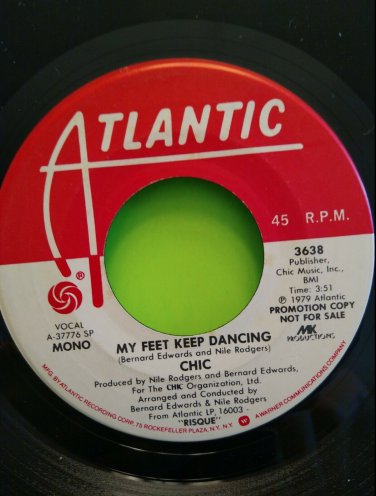 CHIC: My Feet Keep Dancing 7" 45 RPM Record Promo Atlantic 1979