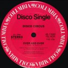 Disco Circus - Over And Over / Get Up And Dance (1978) - 12" copies worldwide