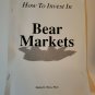 Hot to invest in Bear Markets