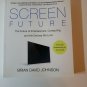 Screen Future - Brian David Johnson - SC - 2010 - Intel Press  978-1-934053-38-6