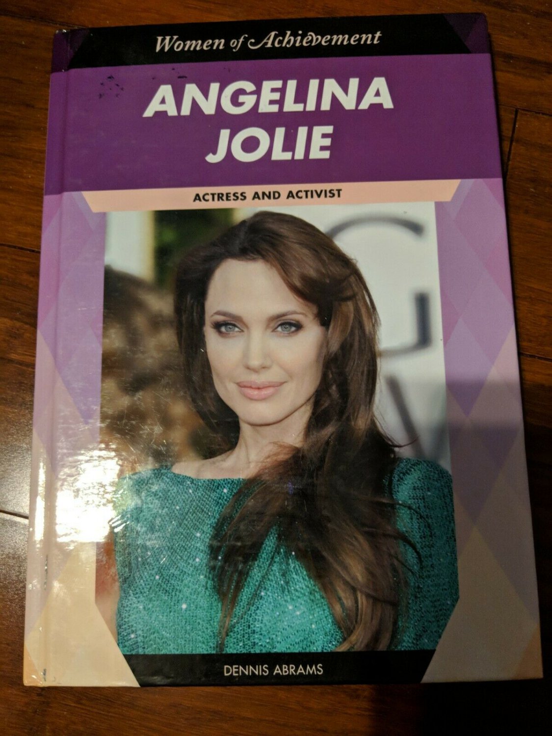 ANGELINA JOLIE: ACTRESS AND ACTIVIST By Dennis Abrams - Hardcover