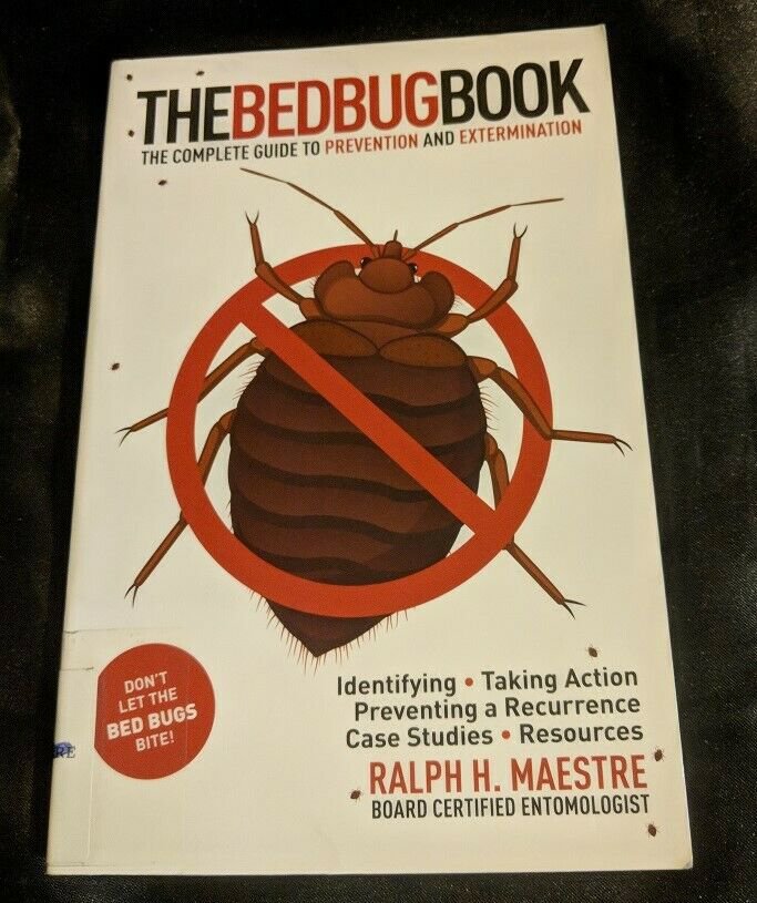 The Bed Bug Book The Complete Guide to Prevention and Extermination