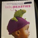 Baby Beasties: Monster Mittens, Hats & Other Knits for Babies and Toddler