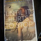 Until It Hurts to Stop by Jennifer R. Hubbard (2013, Hardcover)
