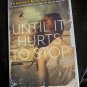 Until It Hurts to Stop by Jennifer R. Hubbard (2013, Hardcover)