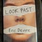 Look Past by Eric Devine